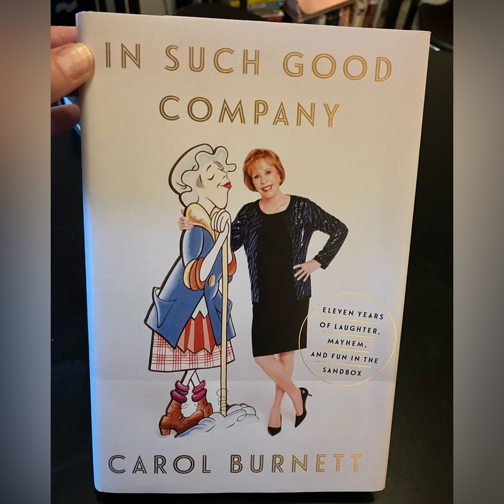 In such good company by Carol Burnett - hardback- new